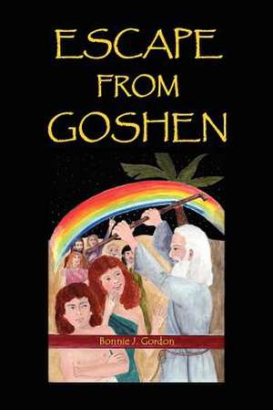 Escape From Goshen de Bonnie J. Gordon