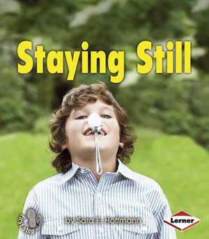 Staying Still de Sara E. Hoffmann