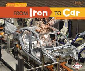 From Iron to Car de Shannon Zemlicka