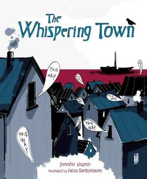 The Whispering Town de Jennifer Riesmeyer Elvgren