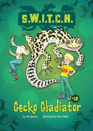 Gecko Gladiator de Ali Sparkes