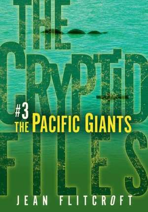 The Pacific Giants de Jean Flitcroft