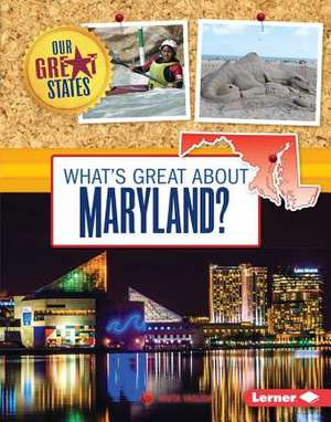 What's Great about Maryland? de Anita Yasuda