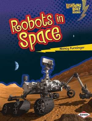 Robots in Space de Nancy Furstinger