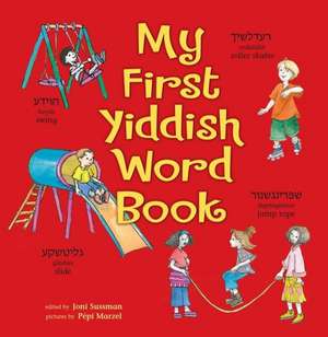 My First Yiddish Word Book de Joni Sussman