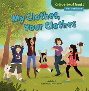 My Clothes, Your Clothes de Lisa Bullard