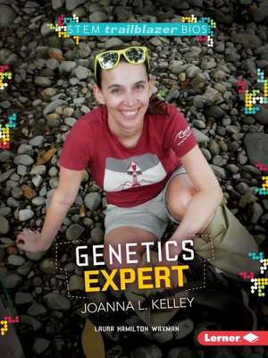 Genetics Expert Joanna L. Kelley de Laura Hamilton Waxman