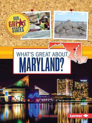 What's Great about Maryland? de Anita Yasuda