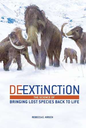 De-Extinction de Rebecca E Hirsch