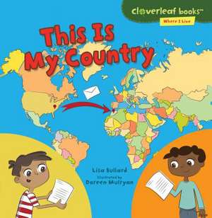 This Is My Country de Lisa Bullard