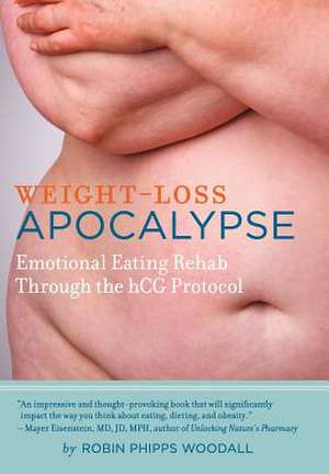 Weight-Loss Apocalypse de Robin Phipps Woodall