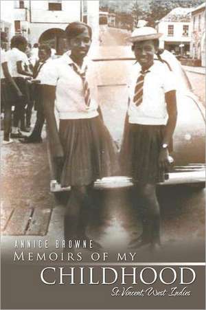 Memoirs of My Childhood de Annice Browne