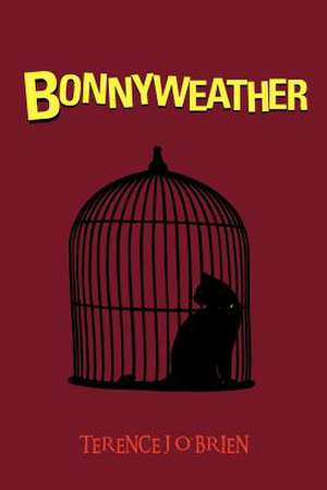 Bonnyweather de Terence J. O'Brien