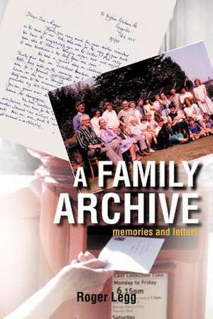 A Family Archive de Roger Legg