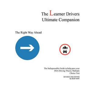 The Learner Drivers Ultimate Companion de Bob Hunt