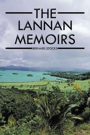 The Lannan Memoirs de Bernard Stocks