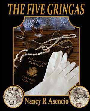 The Five Gringas de Mrs Nancy R. Asencio