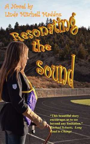 Resonating the Sound de Linda Mitchell Maddox