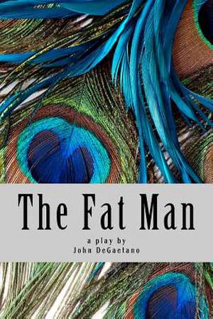 The Fat Man de John DeGaetano