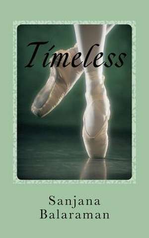 Timeless de MS Sanjana Balaraman