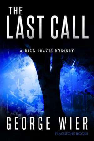 The Last Call de George Wier