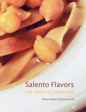 Salento Flavors de Anna Maria Chirone Arno