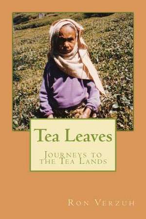 Tea Leaves de Ron Verzuh