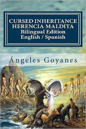 Cursed Inheritance / Herencia Maldita de Ngeles Goyanes