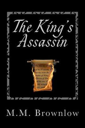 The King's Assassin de M. M. Brownlow