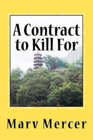 A Contract to Kill for de Marv Mercer