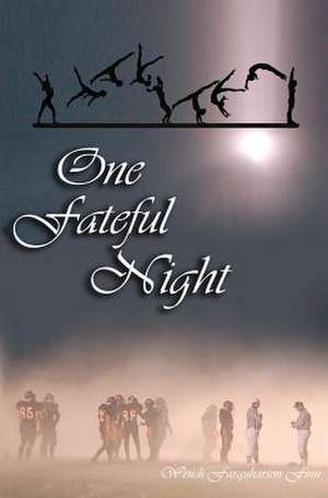 One Fateful Night de Wendi Farquharson Finn