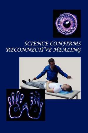 Science Confirms Reconnective Healing de Dr Konstantin Korotkov