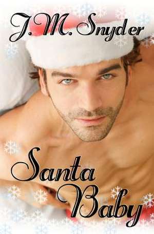 Santa Baby de J. M. Snyder