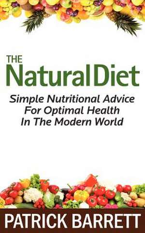 The Natural Diet de Patrick Barrett