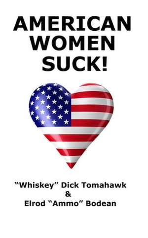 American Women Suck! de Elrod Ammo Bodean