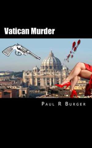 Vatican Murder de Paul R. Burger