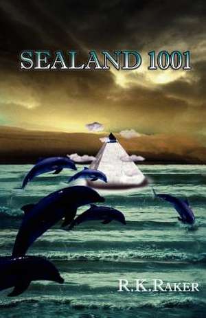 Sealand 1001 de R. K. Raker