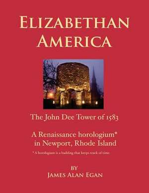 Elizabethan America de James Alan Egan