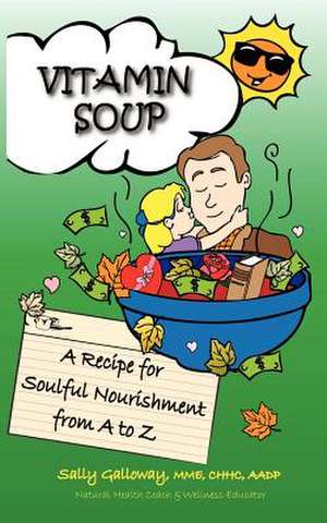 Vitamin Soup de Sally Galloway