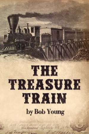 The Treasure Train de Bob Young