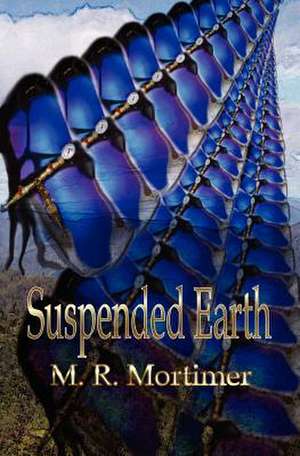 Suspended Earth de M. R. Mortimer