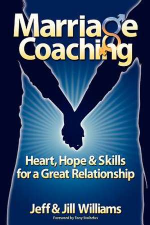 Marriage Coaching de Jeff And Jill Williams