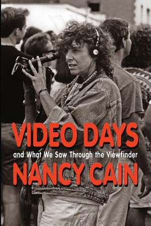 Video Days de Nancy Cain