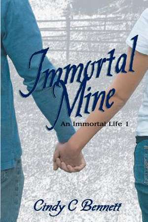 Immortal Mine de Cindy C. Bennett