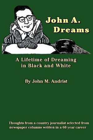 John-A-Dreams de John M. Andrist