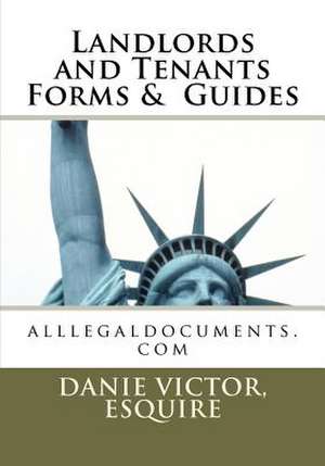 Landlords and Tenants Forms & Guides de Esquire Danie Victor