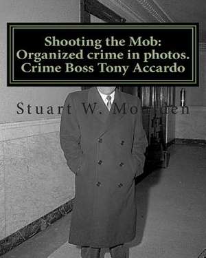 Shooting the Mob de Stuart W. Moulden