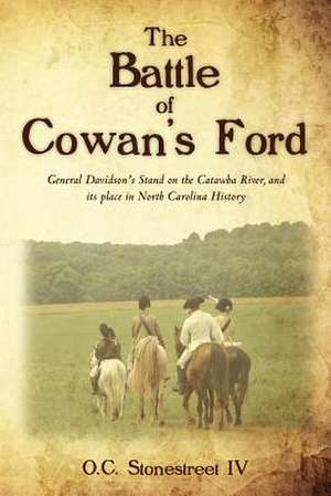 The Battle of Cowan's Ford de O. C. Stonestreet