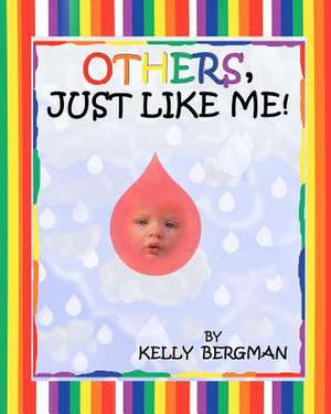 Others, Just Like Me de Kelly Bergman