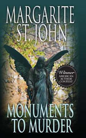 Monuments to Murder de Margarite St John